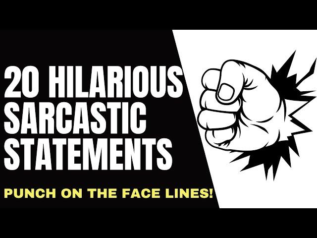 20 Sarcastic Quotes and Witty Statements! Have fun one-line punches!