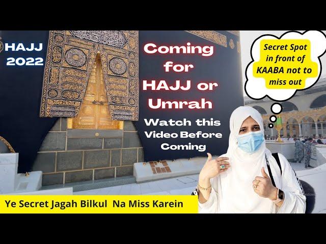 Coming for HAJJ or UMRAH watch this Video before Coming/Secret Place you must see in front of KAABA