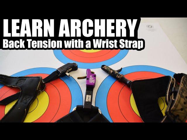 LEARN ARCHERY: How to Shoot a Wrist Strap Release with Back Tension