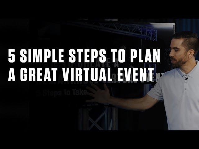 5 Simple Steps to Plan a Great Virtual Event