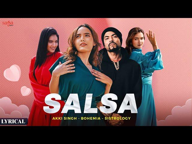 Salsa Song - Hira Faisal, Iqra Kanwal, Fatima Faisal | Sistrology | BOHEMIA | Lyrical | Punjabi Song