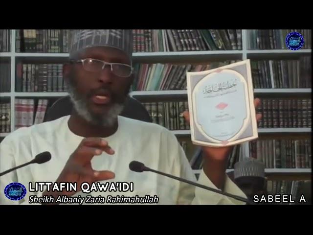 Littafin Qawa'idi: Sheikh Albaniy Zaria Rahimahullah