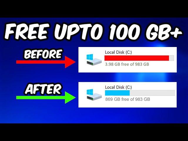 5 WAYS to FREE UP STORAGE in Windows 10 & 11 (Upto 100+ GB)