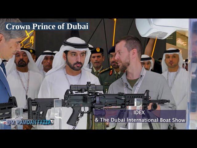 Sheikh Hamdan / فزاع FAZZA / visit to IDEX & The Dubai International Boat Show