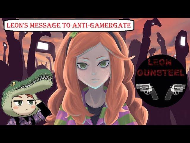 Leon's Closing Message to Anti-GamerGate