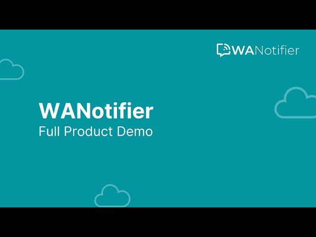 WANotifier: Free WhatsApp Marketing Tool for WhatsApp API | Full Product Demo