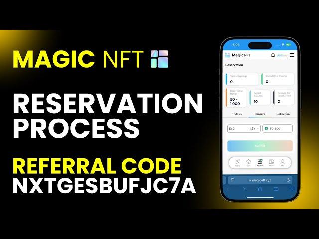 Magic NFT Referral Code | Magic NFT Reservation Process