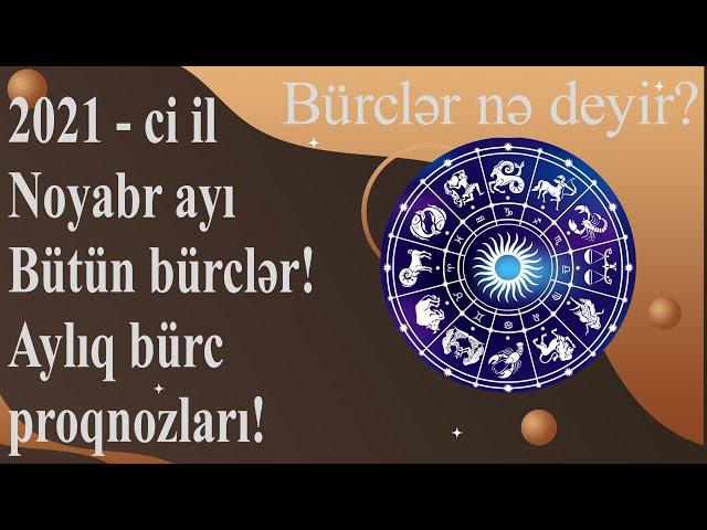 Sevgi, pul, karyera uğurları, yeni mənzil - 2021-ci ilin Noyabr ayından bürcləri nə gözləyir?