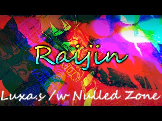 オリジナルBGM【Raijin】In VRChat　Luxa x Nulled Zone