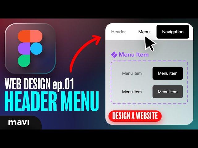 Design a WEBSITE IN FIGMA ep.01: The HEADER MENU