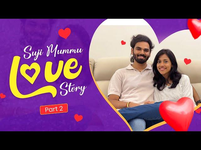 Our Love Story - Part 2 ️ | From Proposal To How We Got Caught In Our Home | Suji Mummu Vlogs