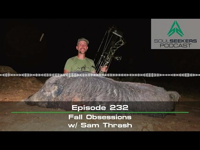 Ep. 232 | Fall Obsessions w/ Sam Thrash