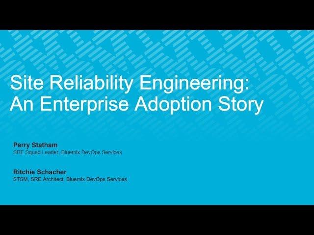 Site Reliability Engineering: An Enterprise Adoption Story - an ITSM Academy Webinar