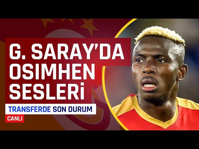 Victor Osimhen Nasıl Galatasaray'a Geldi?