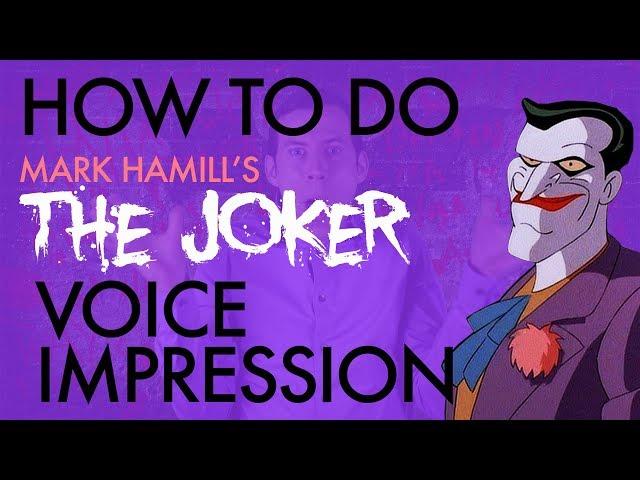 “How To Do Mark Hamill's The Joker Voice Impression” - Voice Breakdown Ep. 17