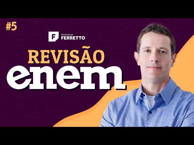 REVISÃO ENEM 2019: MATEMÁTICA (AULA #5)