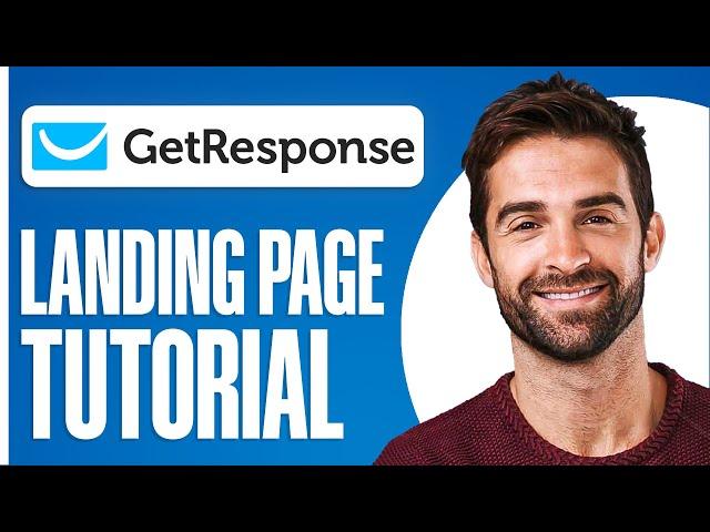 GetResponse Landing Page Tutorial 2024 (How To Create Landing Pages)