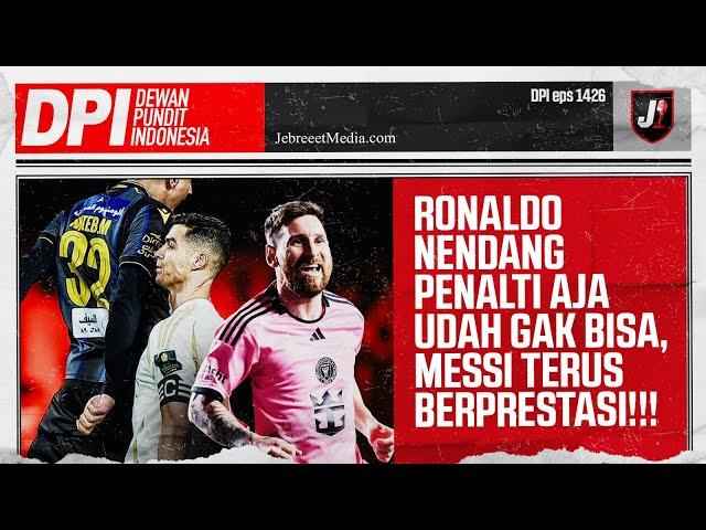 RONALDO NENDANG PENALTI NYANGSANG, MESSI JELAS LEBIH BAIK? - DPI - EPS 1426