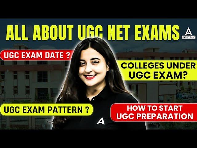 All About UGC NET | UGC NET Exam Date, Preparation, Exam Pattern & Colleges Under UGC
