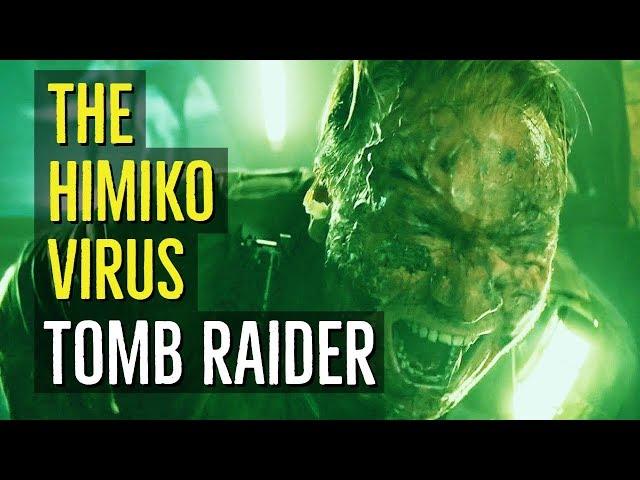 The Himiko Virus (TOMB RAIDER) Explained