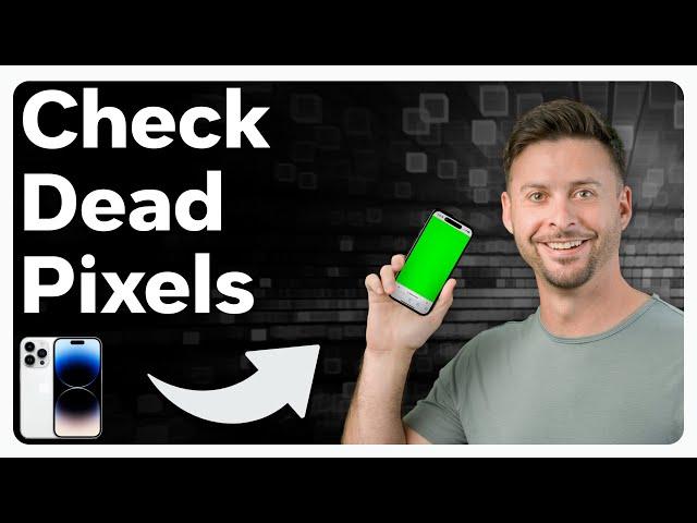 How To Check For Dead Pixel On iPhone