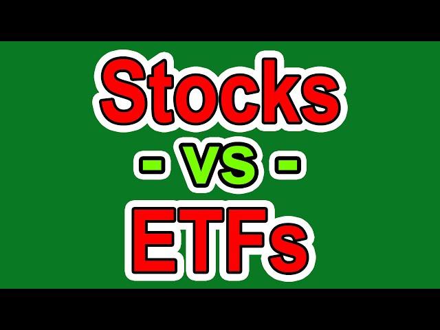 Stocks VS ETFs - What's a Better Investment - Investing for Beginners