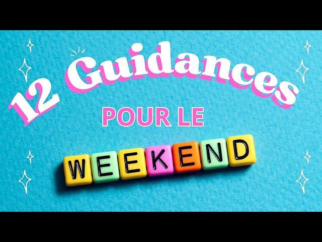 12 GUIDANCES POUR LE WEEK-END ~ CHAQUE SIGNE SA GUIDANCE. #signesastrologiques  #tarot #astrology