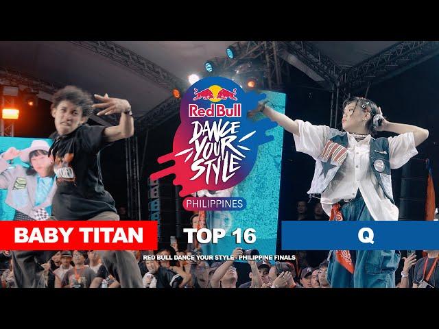 BABY TITAN vs Q [Top 16] Red Bull Dance Your Style - Philippines 2023