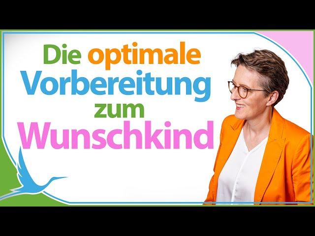 Schneller zum Wunschkind mit den richtigen Befunden  Die optimale Vorbereitung (Heidi Gößlinghoff)