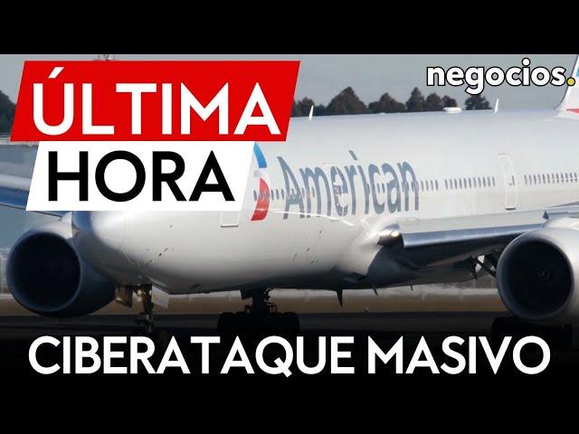 ÚLTIMA HORA | American Airlines bloquea sus vuelos tras un ciberataque masivo