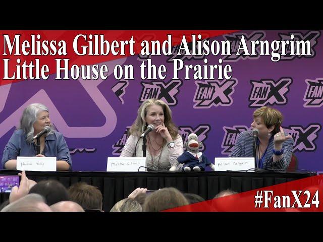 Little House on the Prairie - Melissa Gilbert and Alison Arngrim - Full Panel/Q&A - FanX 2024