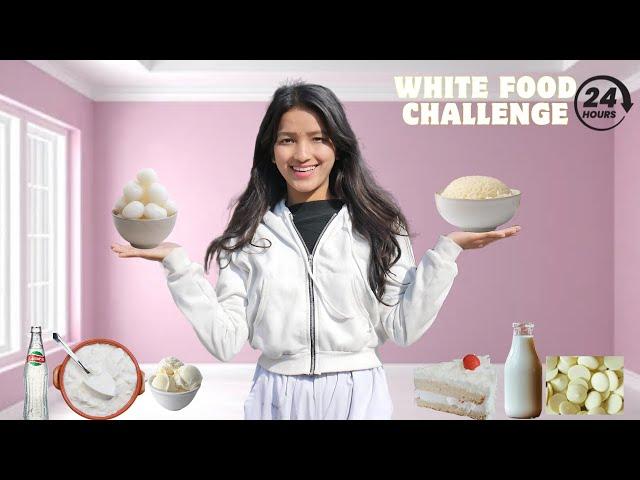 24 Hours Eating ONLY White Foods Challenge!  | Fun & Delicious Adventure #challenge