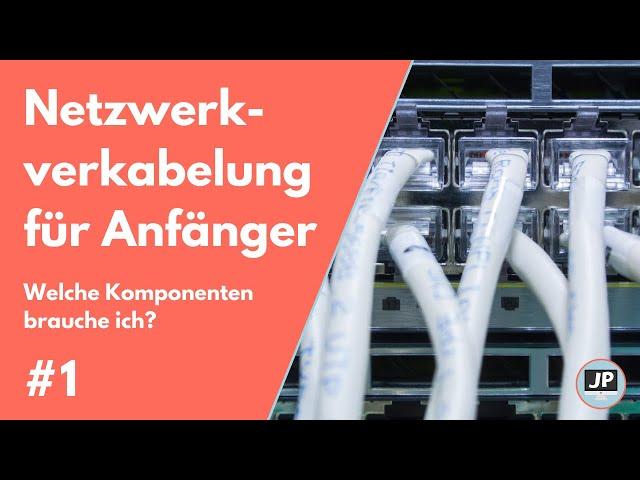 #1 Netzwerk im Eigenheim   | Welche Komponenten werden benötigt?