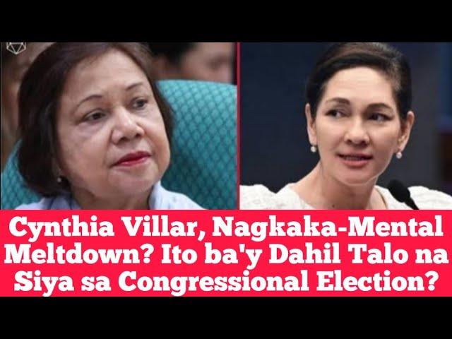 Cynthia Villar, Nagkaka-Mental Meltdown? Ito ba'y Dahil Talo na Siya sa Congressional Election?