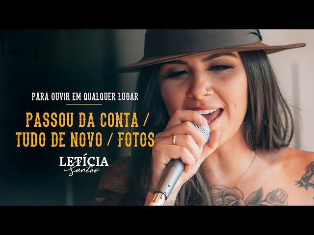 Letícia Santos -  Passou da Conta / Tudo De Novo/ Fotos   - DVD Para Ouvir Em Qualquer Lugar