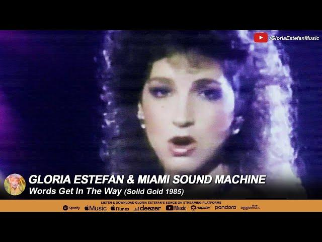 Gloria Estefan & Miami Sound Machine • Words Get In The Way (Solid Gold 1985)