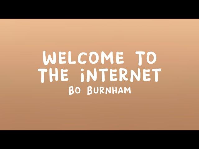 Bo Burnham - Welcome To The Internet (Lyrics)