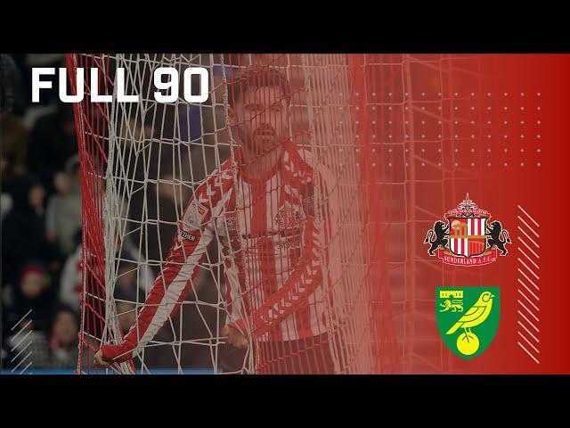 Full 90 | Sunderland AFC v Norwich City