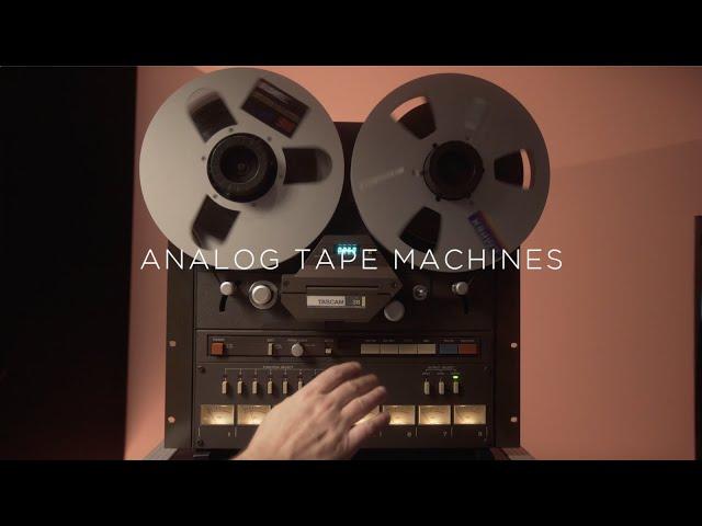 Analog Tape Machines