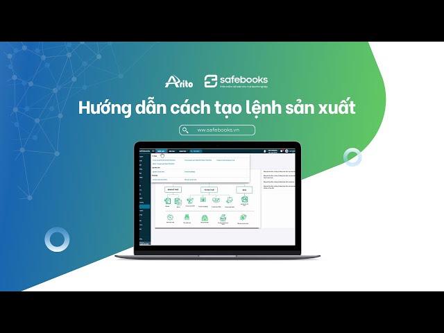 Safebooks | Hướng dẫn cách tạo lệnh sản xuất