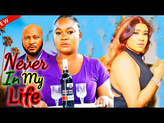 NEVER IN MY LIFE (NEW TRENDING MOVIE) - RECHAEL OKONKWO,DAVE OGBONI,ROSABELLE LATEST NOLLYWOOD MOVIE