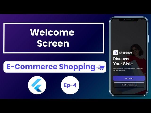 Welcome Screen Ep-4 - E-Commerce Shopping App In Flutter