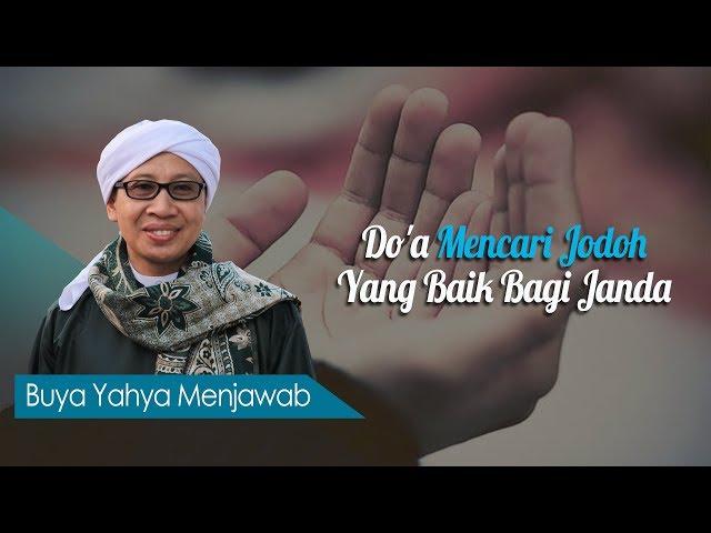 Do'a Mencari Jodoh Yang Baik Bagi Janda - Buya Yahya Menjawab