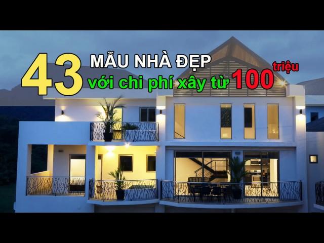 43 Mẫu Nhà Đẹp Với Chi Phí Từ 100 Triệu Cho Cặp Vợ Chồng Trẻ