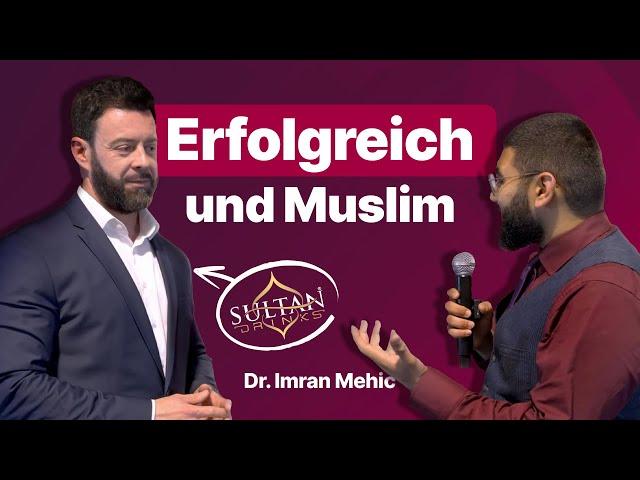 Wertvolle Tipps vom Gründer der Sultan Drinks - Interview mit Dr. Imran Mehic