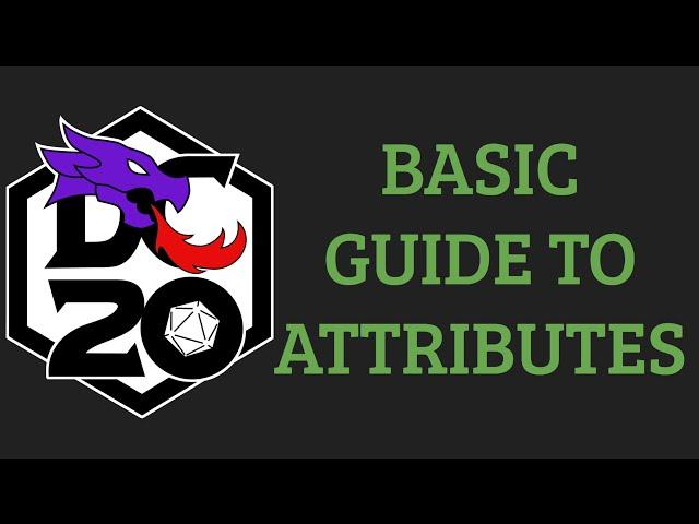 Basic Guide to Attributes in DC20