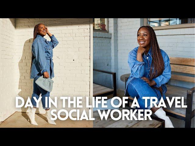 DAY IN THE LIFE OF A TRAVEL SOCIAL WORKER | TYPES OF ROLES YOU CAN EXPECT IN TRAVEL SOCIAL WORK