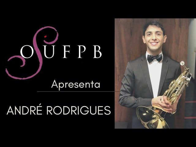 Por dentro da OSUFPB | André Rodrigues • Trompa