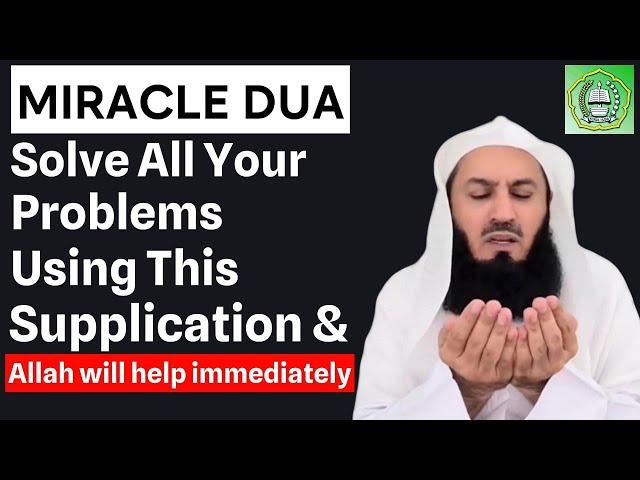 solve all problems using this supplication & Allah will help immediately  | Mufti Menk