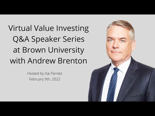 Virtual Value Investing Q&A Speaker Series Event at Brown University with Andrew Brenton